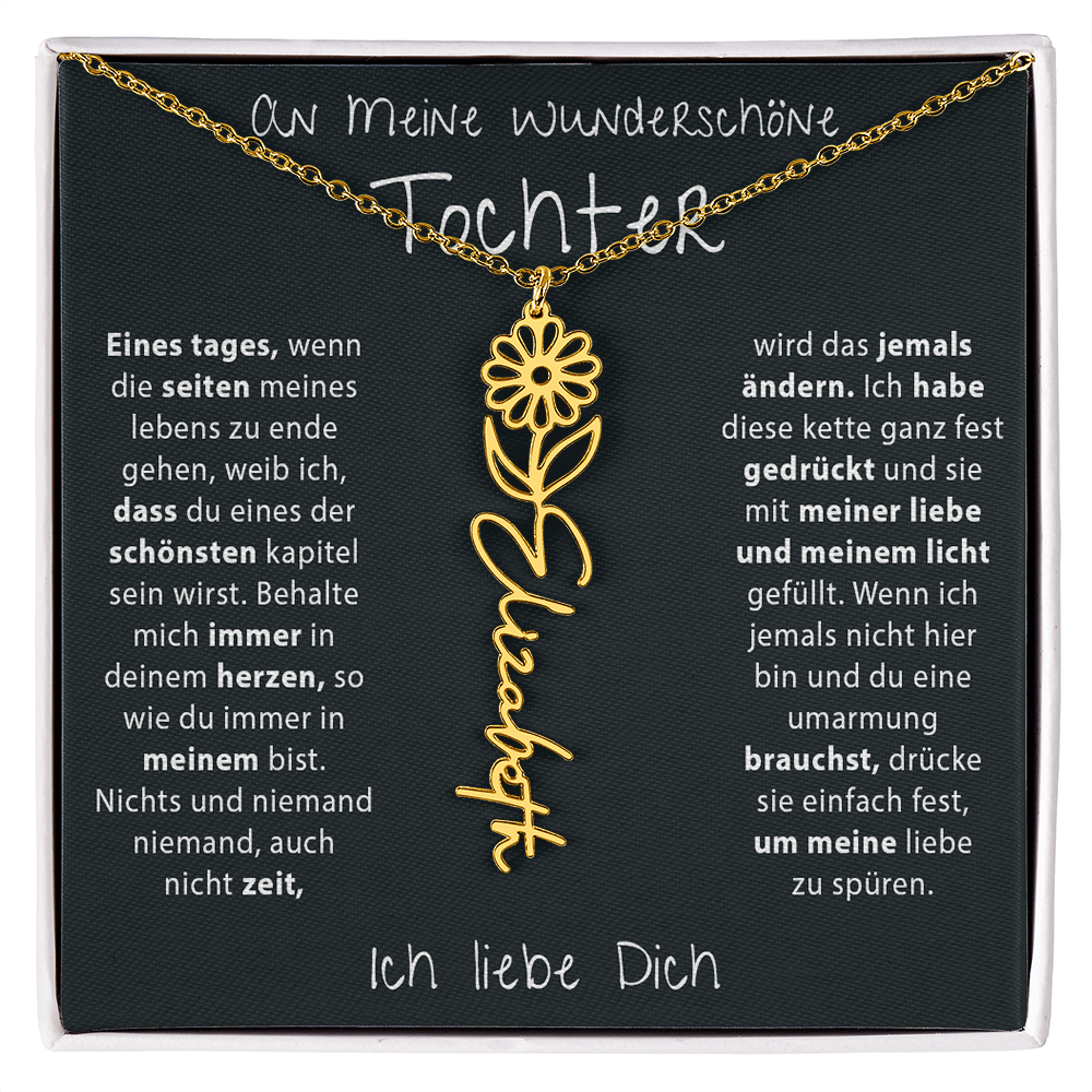 An meine wunderschöne Tochter – Die Zeit wird meine Liebe zu dir nie ändern – Geburtsblumen-Namenskette
