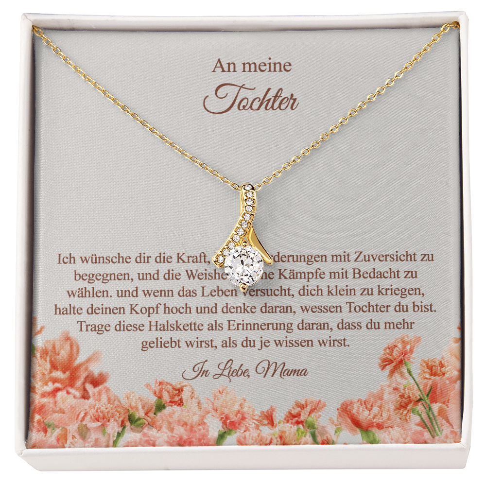 An meine Tochter - von Mama - ich wünsche dir Kraft und Weisheit