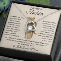 An meine Tochter " Ich kann nicht versprechen, dass ich für den Rest deines Lebens hier sein werde" Forever Love Necklace