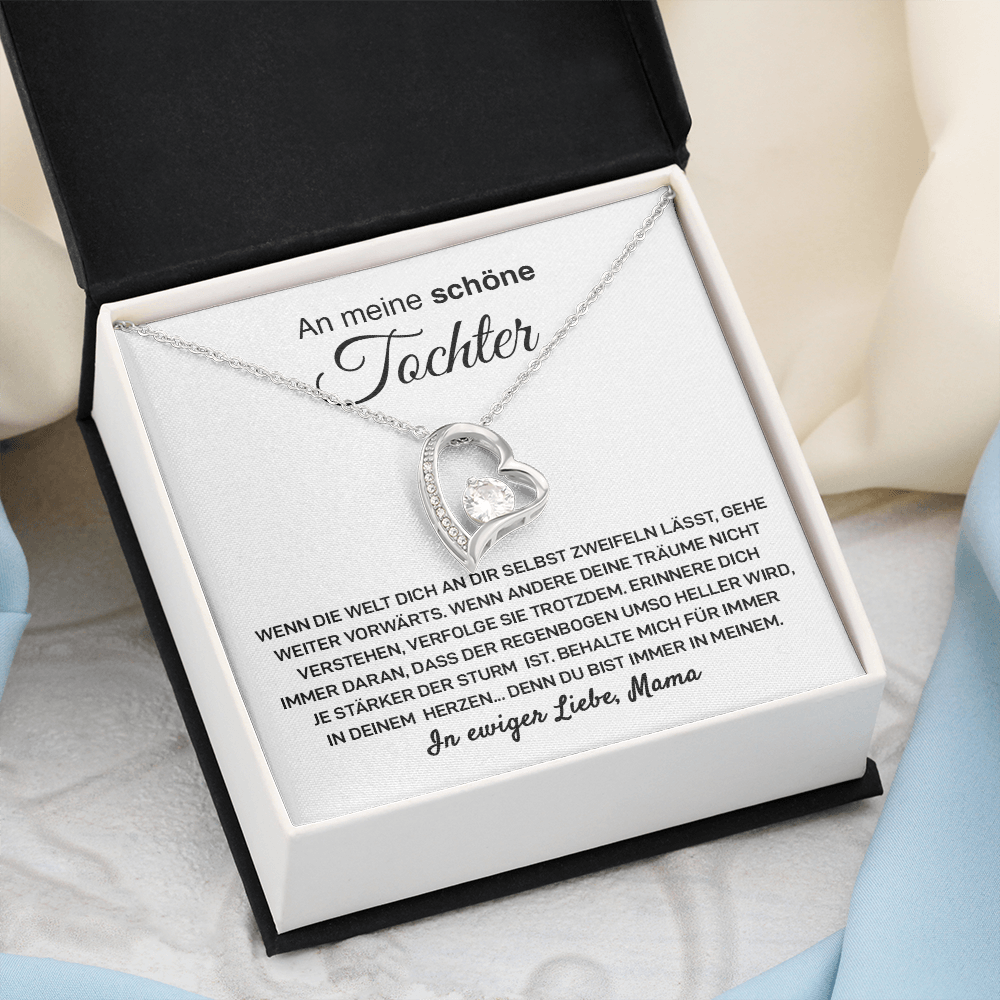 An meine Tochter – Mach weiter so – Liebe, Mama – Herz